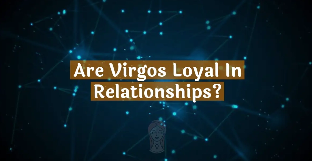 Virgo loyalty