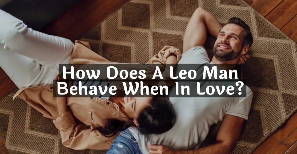 how Leos express love